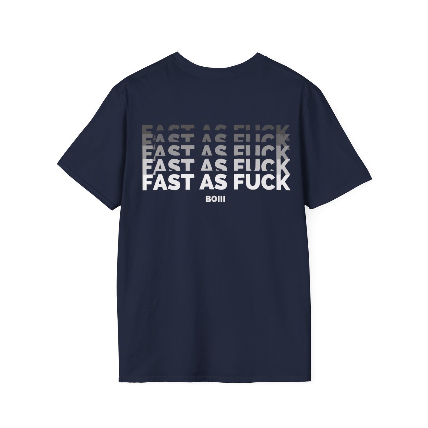 Fast as F*ck T-Shirt