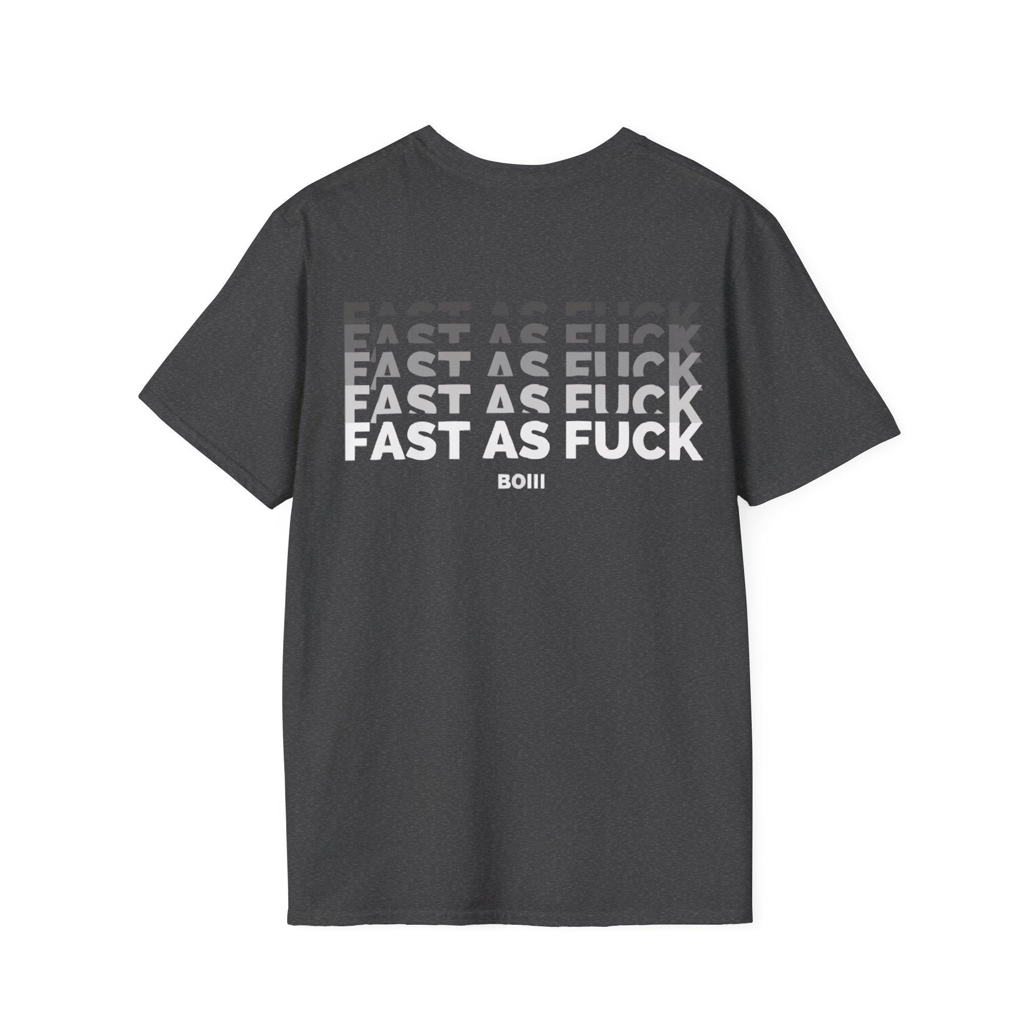 Fast as F*ck T-Shirt